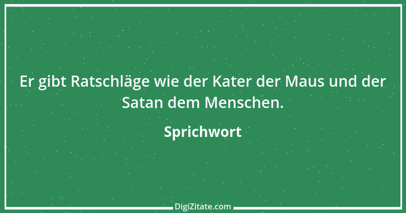 Zitat von Sprichwort 10042