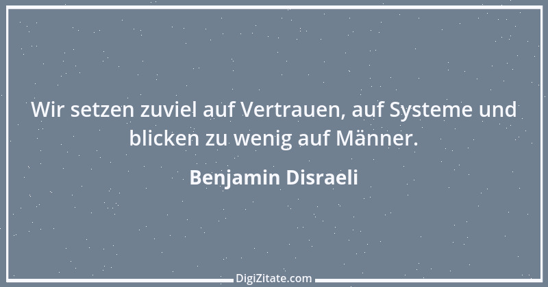 Zitat von Benjamin Disraeli 1