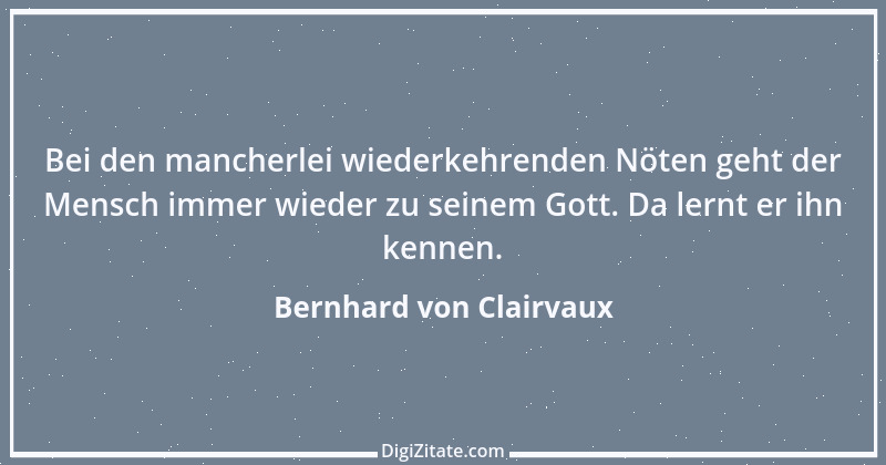 Zitat von Bernhard von Clairvaux 87