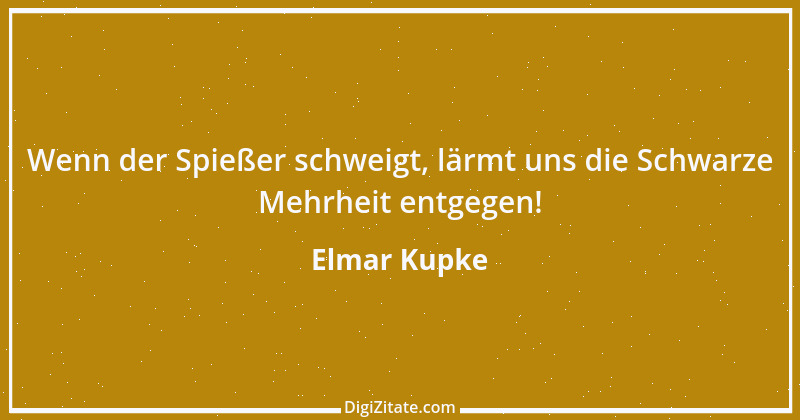 Zitat von Elmar Kupke 381