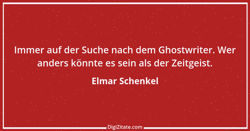 Zitat von Elmar Schenkel 264