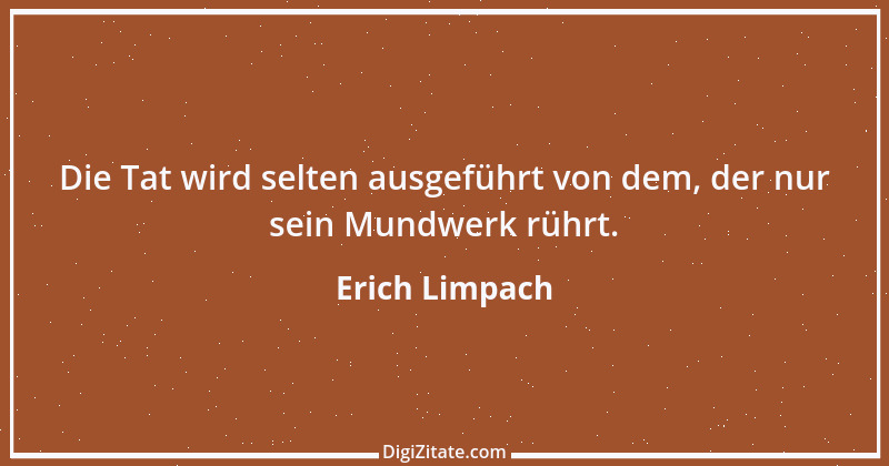 Zitat von Erich Limpach 210