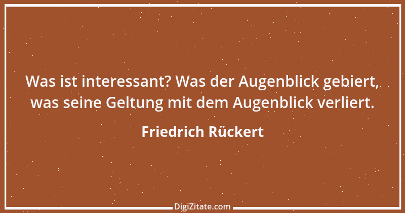 Zitat von Friedrich Rückert 20