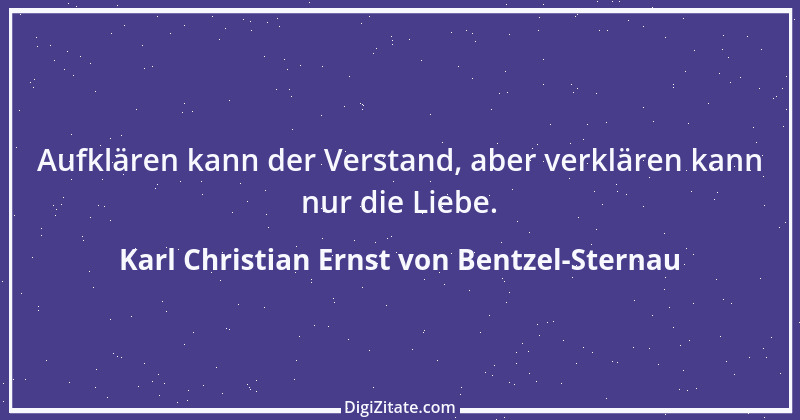 Zitat von Karl Christian Ernst von Bentzel-Sternau 14