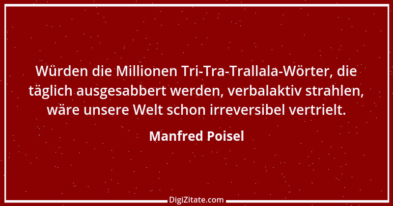 Zitat von Manfred Poisel 138