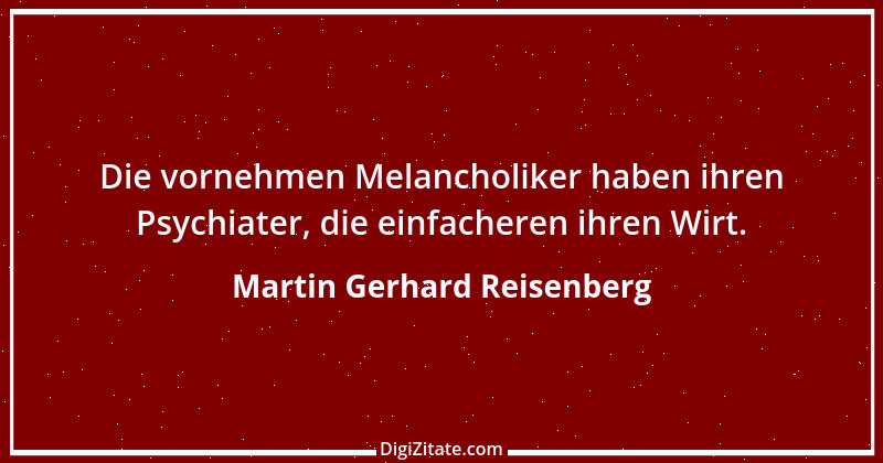 Zitat von Martin Gerhard Reisenberg 366