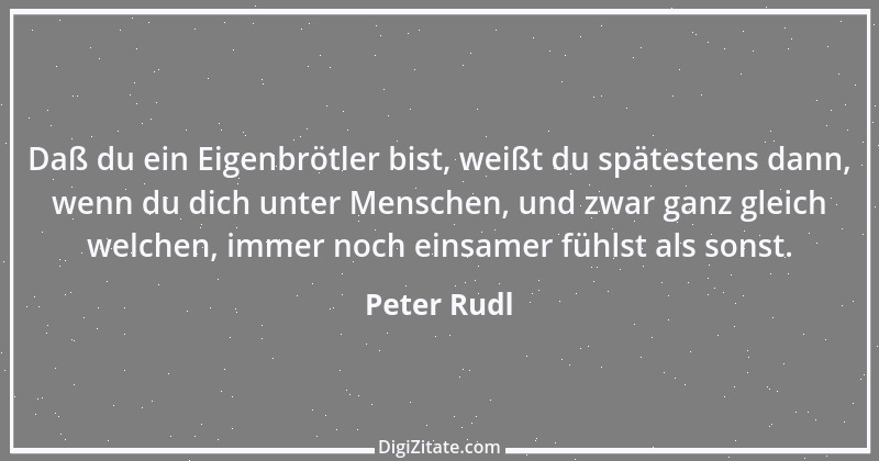 Zitat von Peter Rudl 1325