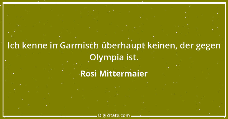 Zitat von Rosi Mittermaier 1