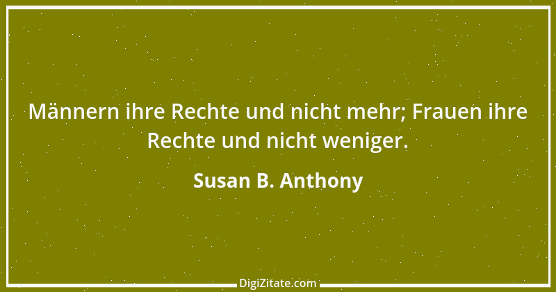 Zitat von Susan B. Anthony 1