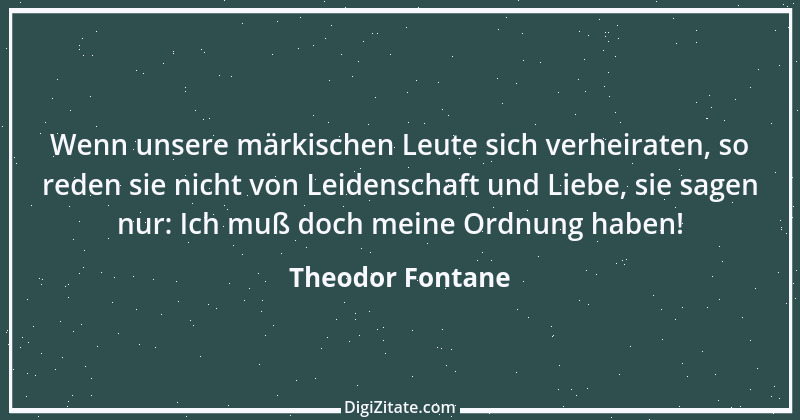 Zitat von Theodor Fontane 313