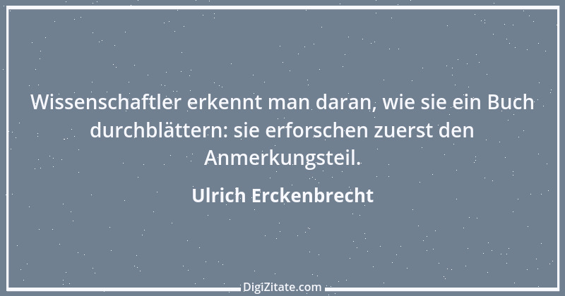 Zitat von Ulrich Erckenbrecht 554