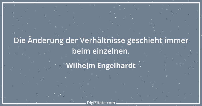 Zitat von Wilhelm Engelhardt 4