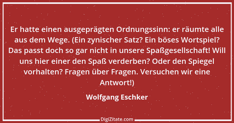 Zitat von Wolfgang Eschker 2