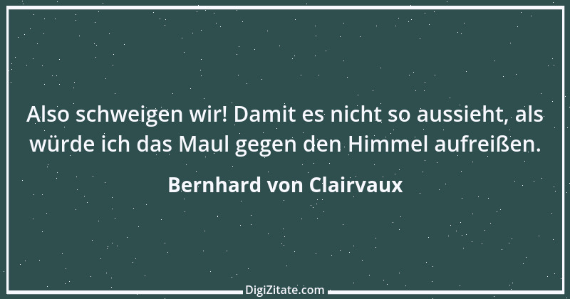 Zitat von Bernhard von Clairvaux 88