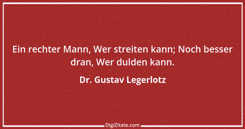 Zitat von Dr. Gustav Legerlotz 1