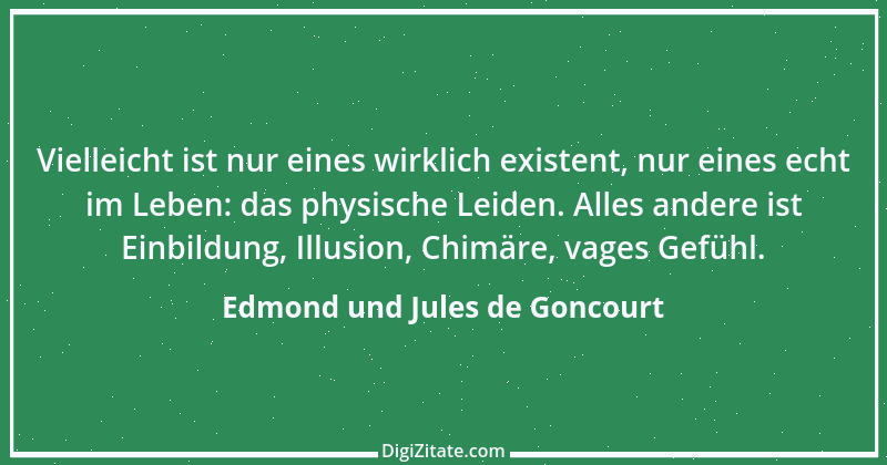 Zitat von Edmond und Jules de Goncourt 143