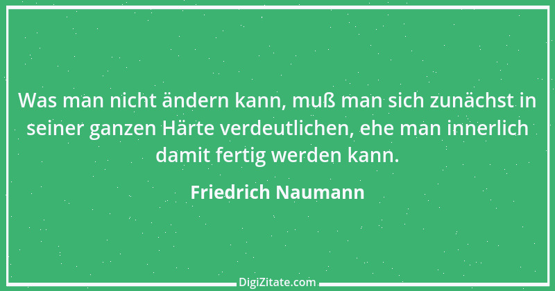 Zitat von Friedrich Naumann 19