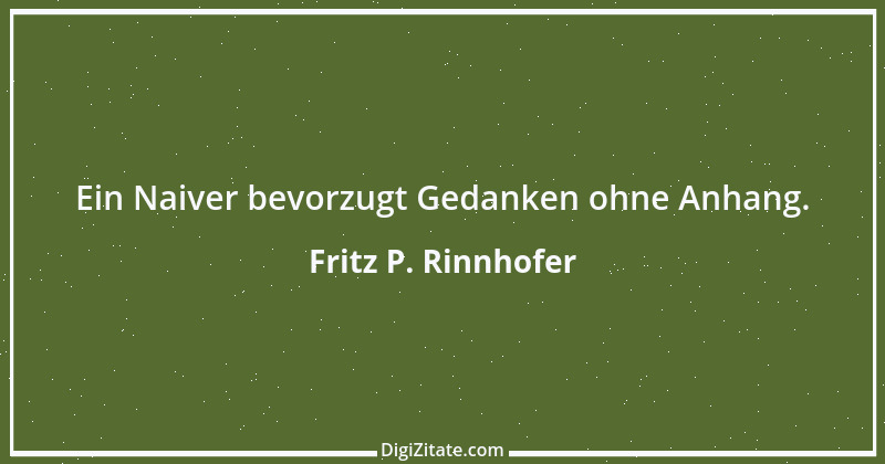 Zitat von Fritz P. Rinnhofer 299