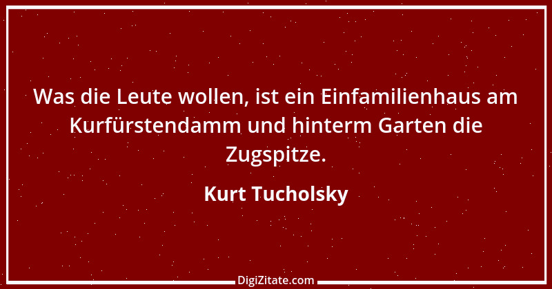 Zitat von Kurt Tucholsky 593