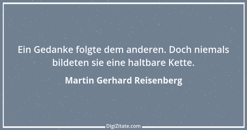 Zitat von Martin Gerhard Reisenberg 367