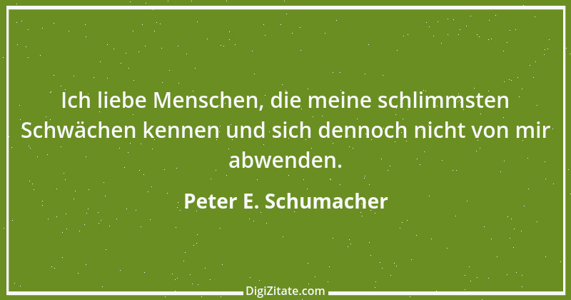 Zitat von Peter E. Schumacher 857