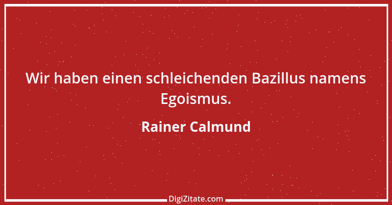 Zitat von Rainer Calmund 53