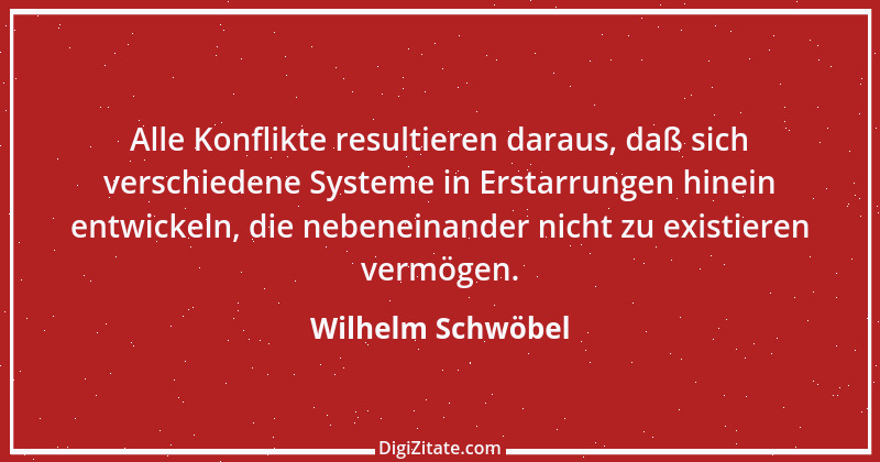 Zitat von Wilhelm Schwöbel 13