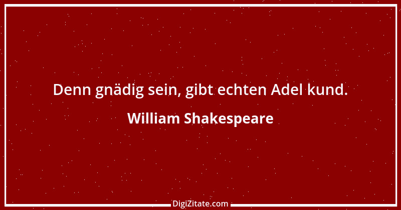 Zitat von William Shakespeare 638