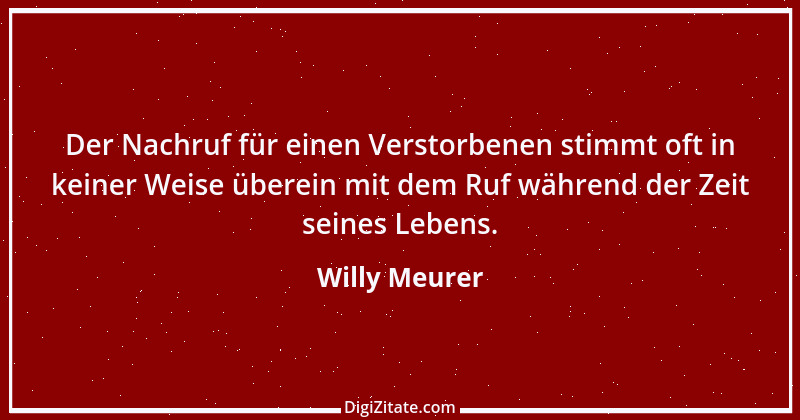 Zitat von Willy Meurer 1353