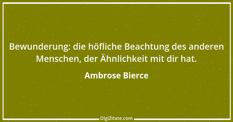 Zitat von Ambrose Bierce 283