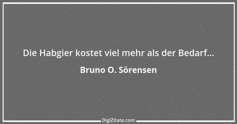 Zitat von Bruno O. Sörensen 70