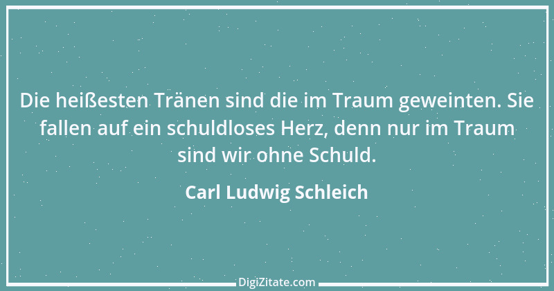 Zitat von Carl Ludwig Schleich 32