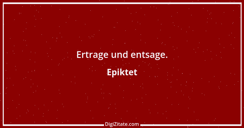 Zitat von Epiktet 160