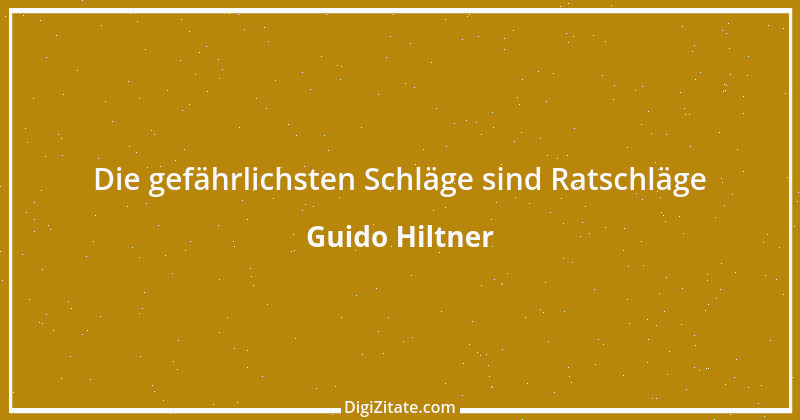 Zitat von Guido Hiltner 1