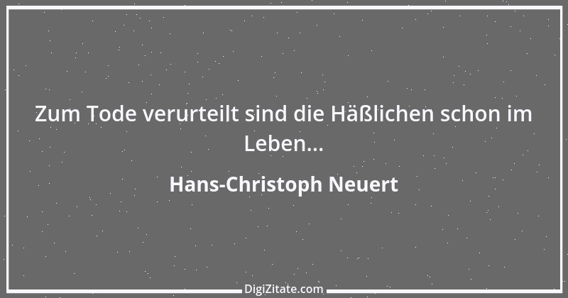 Zitat von Hans-Christoph Neuert 47