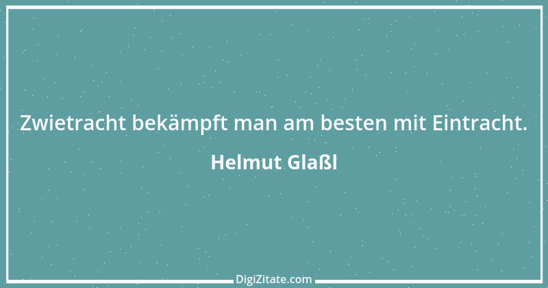 Zitat von Helmut Glaßl 5