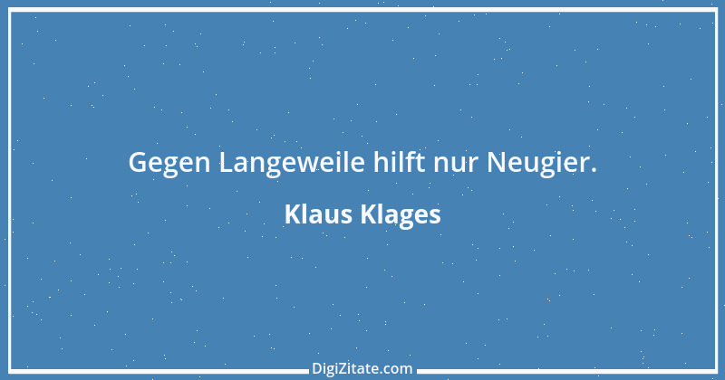 Zitat von Klaus Klages 305