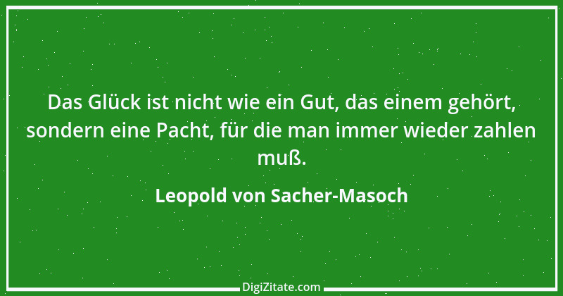 Zitat von Leopold von Sacher-Masoch 2