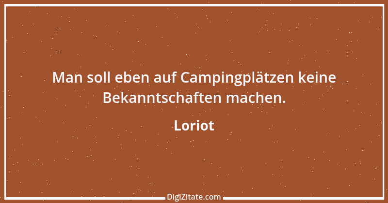 Zitat von Loriot 41