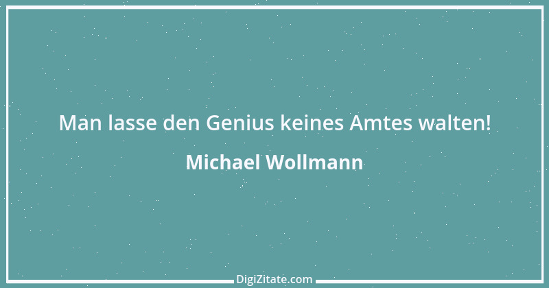 Zitat von Michael Wollmann 93