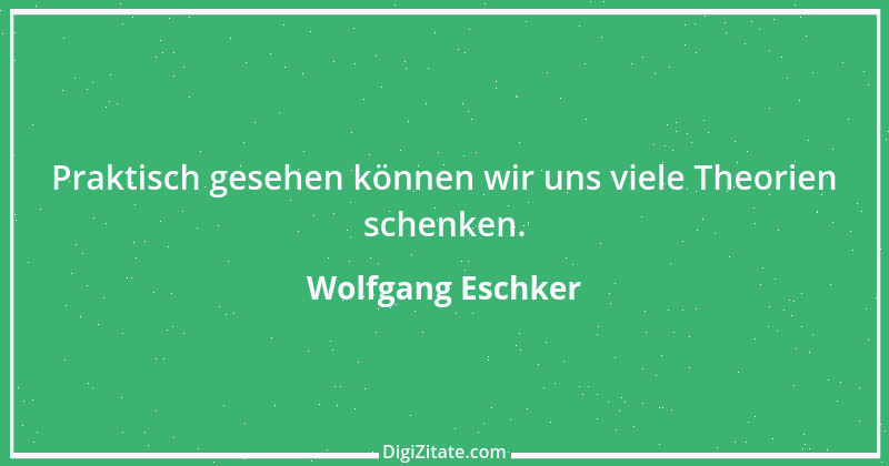 Zitat von Wolfgang Eschker 4