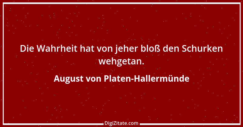 Zitat von August von Platen-Hallermünde 3