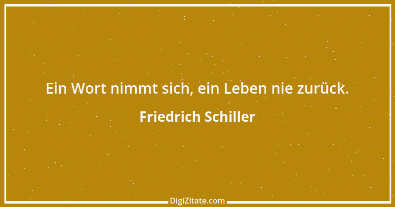 Zitat von Friedrich Schiller 571