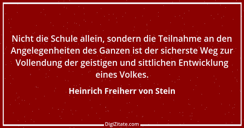 Zitat von Heinrich Freiherr von Stein 31