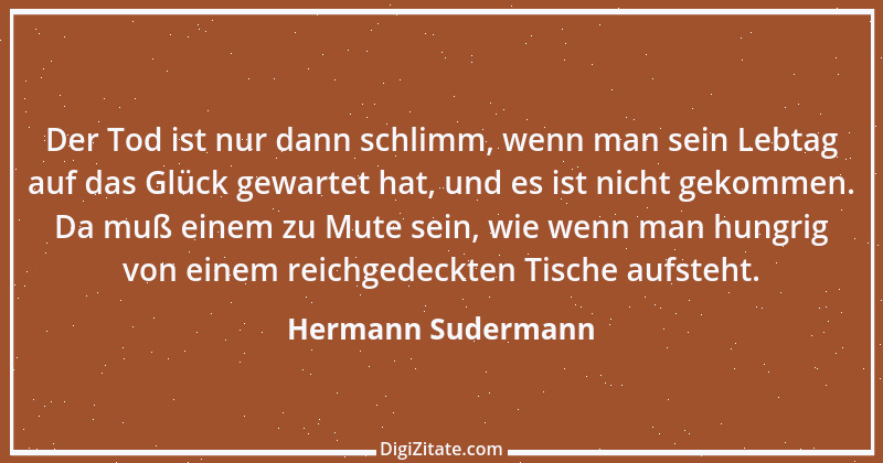 Zitat von Hermann Sudermann 3