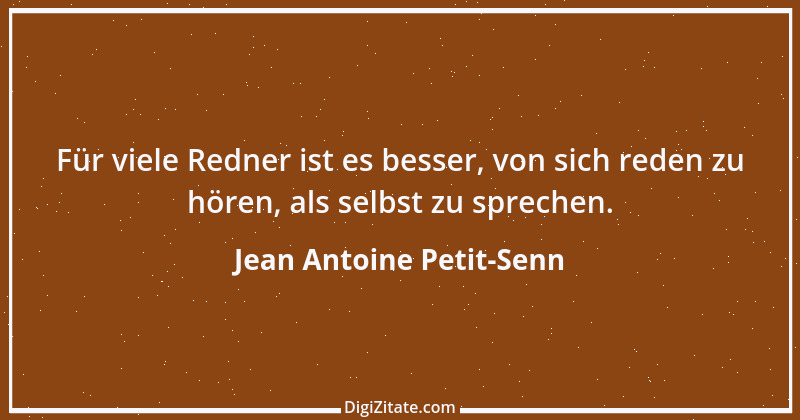 Zitat von Jean Antoine Petit-Senn 22