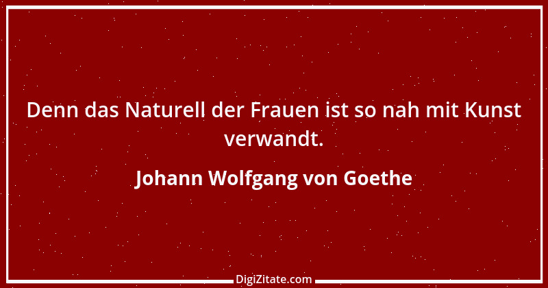 Zitat von Johann Wolfgang von Goethe 4054