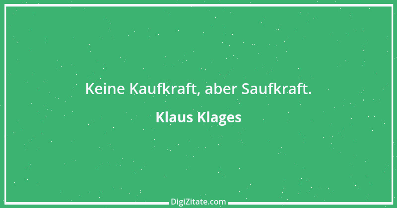 Zitat von Klaus Klages 306