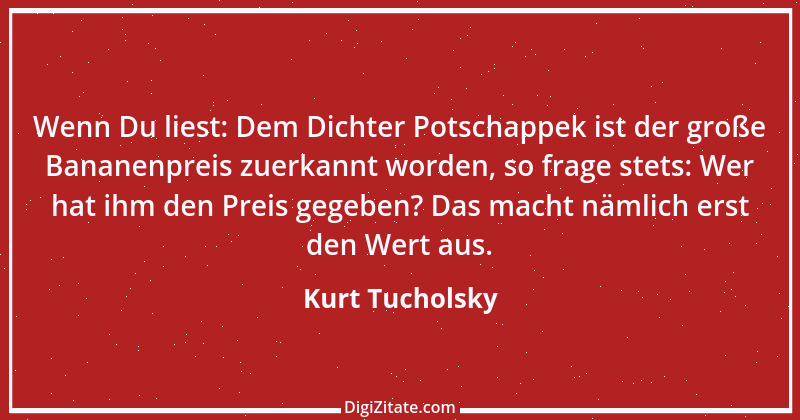 Zitat von Kurt Tucholsky 595