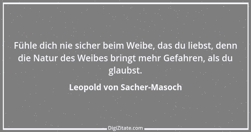 Zitat von Leopold von Sacher-Masoch 3